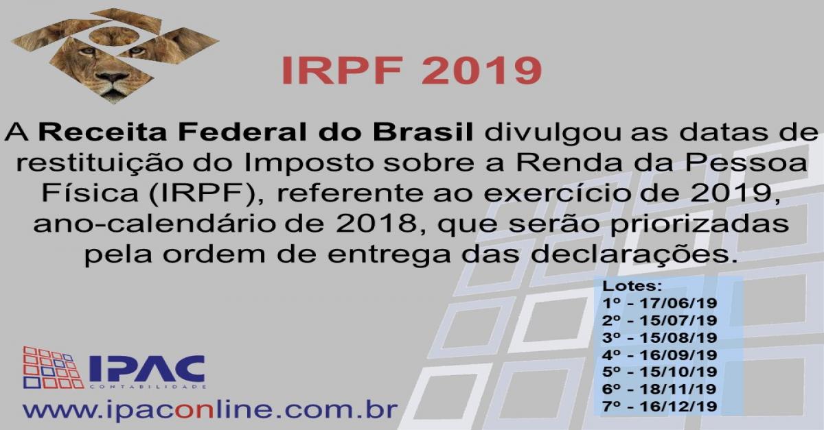 IRPF 2019 - Divulgada as datas da restituição do imposto sobre a renda da pessoa física